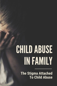 Child Abuse In Family