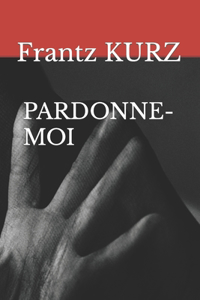 Pardonne-Moi