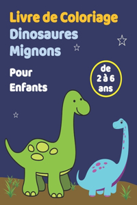 Livre de coloriage Dinosaures mignons, pour enfants de 2 à 6 ans