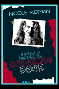 Nicole Kidman Chill Coloring Book