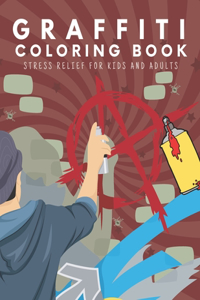 Graffiti Coloring Book For Kids And Adults