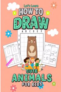 Let's Learn How to Draw Cute Animals for Kids