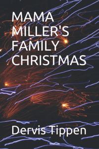 Mama Miller's Family Christmas