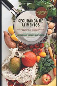 Segurança de Alimentos Práticas Corretas de Fabricação e Manuseio de Alimentos