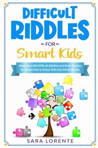 Difficult Riddles for Smart Kids