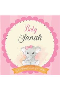 Baby Sarah A Simple Book of Firsts: First Year Baby Book a Perfect Keepsake Gift for All Your Precious First Year Memories