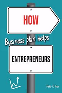 How Business Plan Helps Entrepreneurs