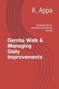 Gemba Walk & Managing Daily Improvements