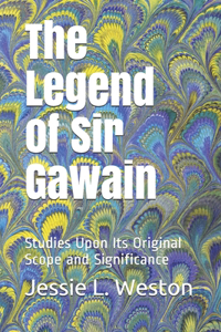 The Legend of Sir Gawain
