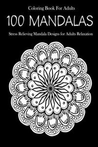 100 Mandalas Coloring Book For Adults