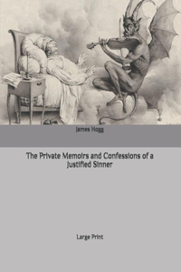 The Private Memoirs and Confessions of a Justified Sinner