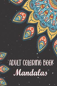 Adult Coloring Book - Mandalas