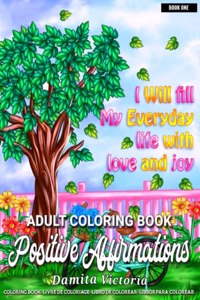 Positive Affirmations - I Will Fill My Everyday Life With Love and Joy