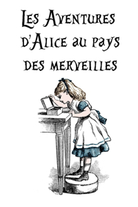 Les Aventures d'Alice au pays des merveilles