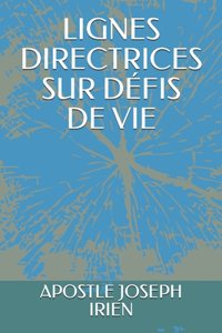 Lignes Directrices Sur Défis de Vie