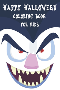 Happy Halloween Coloring Book for Kids