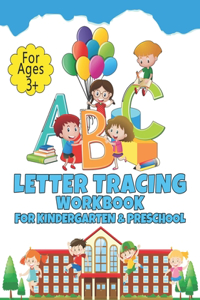 Letter Tracing Workbook For Kindergarten And Preschool