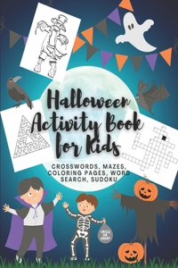Halloween Activity Book for Kids Crosswords Mazes Coloring Pages Word Search Sudoku
