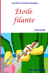 Étoile filante est née trop tôt