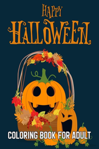 Happy Halloween Coloring Book For Adult