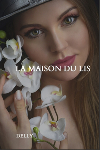 La maison du Lis