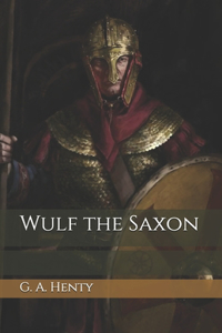 Wulf the Saxon