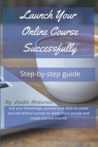 Launch Your Online Course Successfully