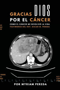 Gracias Dios por el cáncer