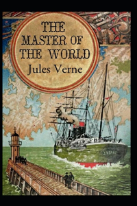 The Master of the World Annotated