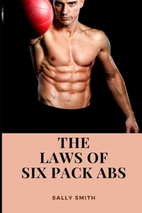 The Laws of Six Pack ABS
