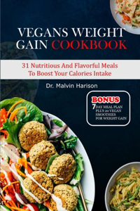 Vegans Weight Gain Cookbook
