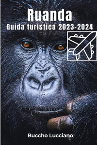 Ruanda Guida turistica 2023-2024