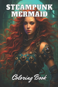 Steampunk Mermaid Coloring Book