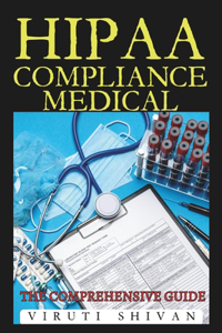 HIPAA Compliance Medical - The Comprehensive Guide