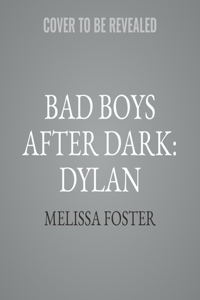 Bad Boys After Dark: Dylan