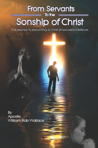 From Servants to the Sonship of Christ