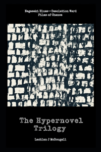 The Hypernovel Trilogy
