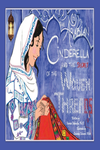 Arabian Cinderella and the Secret of the Woven Threads