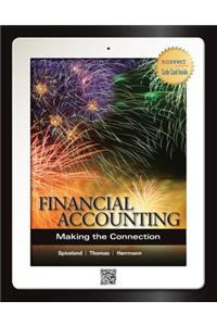 Loose-Leaf Version Financial Accounting: Making the Connection with Connect Access Card