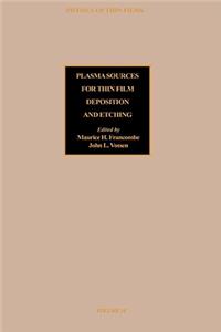 Plasma Sources for Thin Film Deposition and Etching