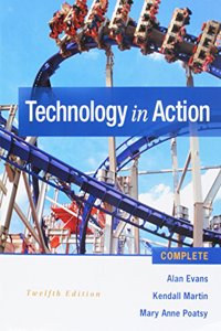 Technology in Action Complete and Myitlab with Pearson Etext & Access Card