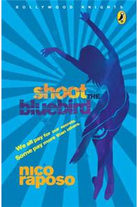 Bollywood Knights 4 Shoot The Bluebird