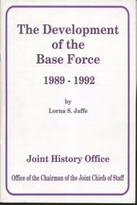 The Development of the Base Force, 1989-1992