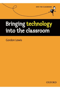 Bringing Technology Into the Classroom eBook