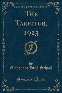 The Tarpitur, 1923 (Classic Reprint)