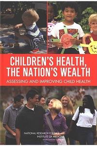 Children's Health, the Nation's Wealth