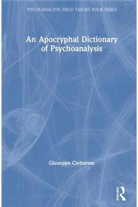 Apocryphal Dictionary of Psychoanalysis