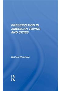 Preservation In American Towns And Cities