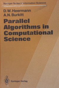 Parallel Algorithms in Computational Sciences (Springer Series in Information Sciences)