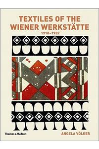 Textiles of the Wiener Werkstatte 1910-1932